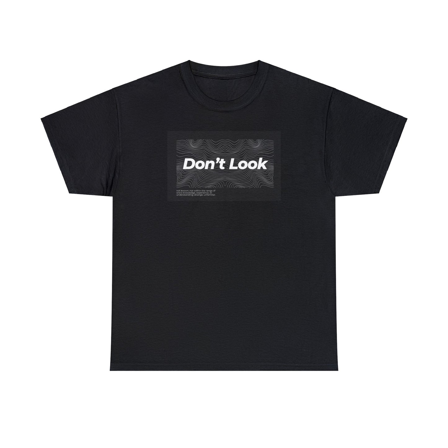 Don’t Look Unisex Heavy Cotton Tee